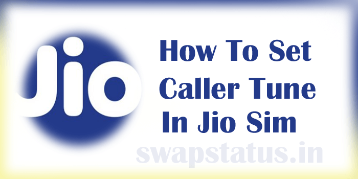 How To Set Caller Tune In Jio Sim
