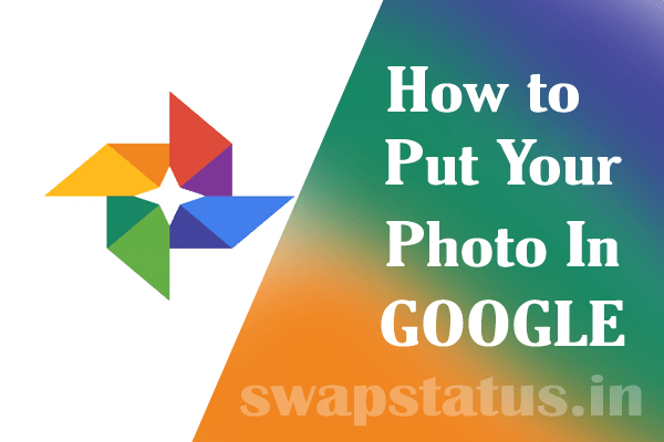 How to put your photo in google